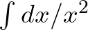\int dx/x^2